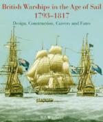 32710 - Winfield, R. - British Warships in the Age of Sail 1793-1817. Design, Construction, Careers and Fates