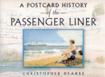32712 - Deakes, C. - Postcard History of the Passenger Liner (A)