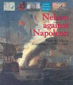 32754 - Gardiner, R. - Nelson against Napoleon. From the Nile to Copenhagen 1798-1801