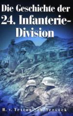 32903 - vom Tettau-Versock, H.-K. - Geschichte der 24. Infanterie Division (Die)