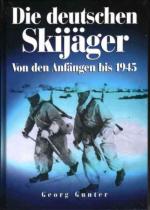 32905 - Gunter, G. - Deutsche Skijaeger. Von den Anfaengen bis 1945 (Die)