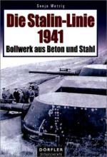 32908 - Wetzig, S. - Stalin-Linie 1941. Bollwerk aus Beton und Stahl (Die)