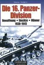 32923 - Schmitz, G. - 16. Panzer Division. Bewaffnung, Einsaetze, Maenner 1938-1945 (Die)