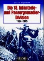 32933 - Engelmann, J. - 18. Infanterie- und Panzergrenadier-Division 1934-1945 (Die)