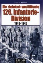 32944 - Braake, G. - Rheinisch-westfaelische 126. Infanterie-Division 1940-1945 (Die)