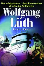 33011 - Alman, K. - Wolfgang Lueth. Das Erfolgreichste U-Boot-Kommandant des Zweiten Weltkrieges
