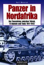 33027 - Muennich, R. - Panzer in Nordafrika. Der Panzerkrieg zwischen Tobruk, El Alamein und Tunis 1941-1943