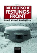 33048 - Wetzig, S. - Deutsche Festungsfront. Ostwall, Westwall, Atlantikwall u.a.