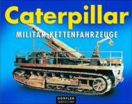 33052 - AAVV,  - Caterpillar Militaer-Kettenfahrzeuge