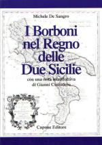 33068 - De Sangro, M. - Borboni nel Regno delle Due Sicilie (I)