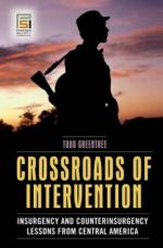 33086 - Greentree, T. - Crossroads of Intervention. Insurgency and Counterinsurgency Lessons from Central America