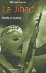 33108 - Bonner, M. - Jihad. Teoria e pratica (La)