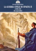 33114 - De Llera Esteban, L. - Guerra Civile di Spagna 1936-1939 Vol 2 Gli eventi bellici (La)