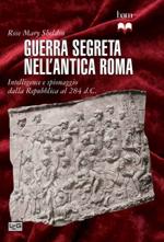 33134 - Sheldon, R.M. - Guerra segreta nell'antica Roma