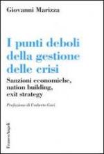 33259 - Marizza, G. - Punti deboli della gestione delle crisi. Sanzioni economiche, nation building, exit strategy