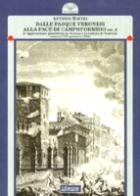 33308 - Maffei, A. - Dalle Pasque Veronesi alla pace di Campoformido Vol 1: La fine della dominazione veneziana in Verona (marzo 1797-gennaio 1798)