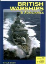 33320 - Bush, S. - British Warships and Auxiliaries (old Edition reduced Price)