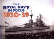 33323 - Critchley, M. (ed.) - Royal Navy in Focus 1930-39 (The)