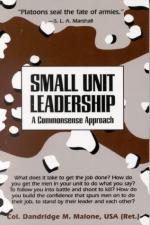 33345 - Malone, D.M. - Small Unit Leadership. A Commonsense Approach