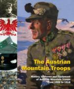 33408 - AAVV,  - Austrian Mountain Troops. History, Uniforms and Equipment of Austrian Mountain Troops from 1806 to 1918 (The)