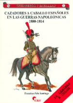 33422 - Vela Santiago, F. - Guerreros y Batallas 005: Cazadores a caballo espanoles en las guerras napoleonicas 1800-1814