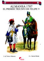 33426 - Torres Aldasoro-Garcia Moran, J.-J.L. - Guerreros y Batallas 012: Almansa 1707. El primer triunfo de Felipe V
