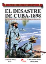 33432 - Puell-Martinez Canales, F.-F. - Guerreros y Batallas 018: El Desastre de Cuba, 1898. Las Guasimas - El Caney - Las Lomas de San Juan