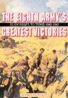 33513 - Turner, A. - Eighth Army's Greatest Victories. Alam Halfa to Tunis 1942-43 (The)