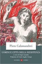 33522 - Calamandrei, P. - Uomini e citta' della Resistenza