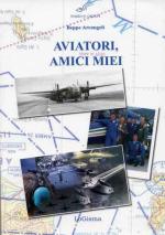 33544 - Arcangeli, B. - Aviatori amici miei