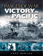 33572 - Rawson, A. - Images of War. Victory in the Pacific and the Far East