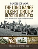 33599 - O'Carroll, B. - Long Range Desert Group in action 1940-1943. Rare Photographs from Wartime Archives