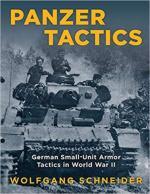 33609 - Schneider, W. - Panzer Tactics. German Small-Unit Armor Tactics in WWII