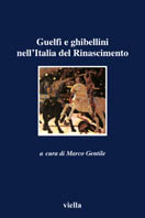 33652 - Gentile, M. cur - Guelfi e Ghibellini nell'Italia del Rinascimento