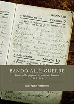 33677 - Bruggi, P. cur - Bando alle guerre. Diario della prigionia di Antonio Fermini. 1943-1945
