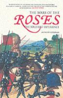 33690 - Goodman, A. - Wars of the Roses. The soldiers' experience (The)