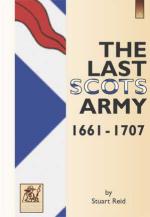 33750 - Reid, S. - Last Scots Army 1661-1714 (The)