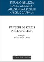 33829 - AAVV,  - Fattori di stress nella polizia. Indagine sulla Polizia Locale