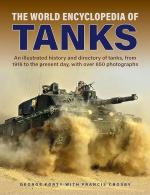 33912 - Forty, G. - World Encyclopedia of Tanks. An Illustrated History and Directory of Tanks, from 1916 to the Present Day (The)