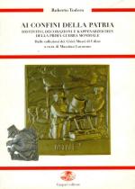 33936 - Todero, R. - Ai confini della Patria. Distintivi, decorazioni e Kappenabzeichen della Prima Guerra Mondiale