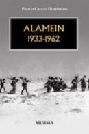 33958 - Caccia Dominioni, P. - Alamein 1933-1962