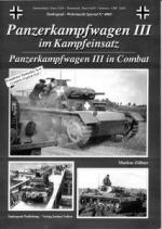 34029 - Zoellner, M. - Tankograd Wehrmacht Special 4005: Panzerkampfwagen III in Combat