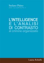 34081 - Pitino, S. - Intelligence e l'analisi di contrasto al crimine organizzato (L')