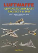 34093 - Meier, I. - Luftwaffe Advanced Aircraft Projects Vol 1: Fighters and Ground Attack Aircraft. Arado to Junkers