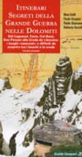 34123 - Colli-Gaspari-Vecellio-Giacomel, D.-P.-R.-P. - Itinerari segreti della Grande Guerra nelle Dolomiti Vol 02: Dal Lagazuoi, Fanis, Col Rosa', Son Pouses alla Croda de r'Ancona