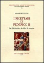 34126 - Martellotti, A. - Ricettari di Federico II. Dal 'Meridionale' al 'Liber de Coquina' (I)