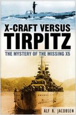 34129 - Jacobsen, A.R. - X-Craft versus Tirpitz. The Mistery of the Missing X5