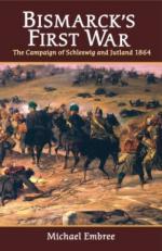 34137 - Embree, M. - Bismarck's First War. The Campaign of Schleswig and Jutland 1864