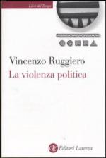 34138 - Ruggiero, V. - Violenza politica (La)