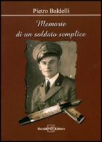 34159 - Baldelli, P. - Memorie di un soldato semplice